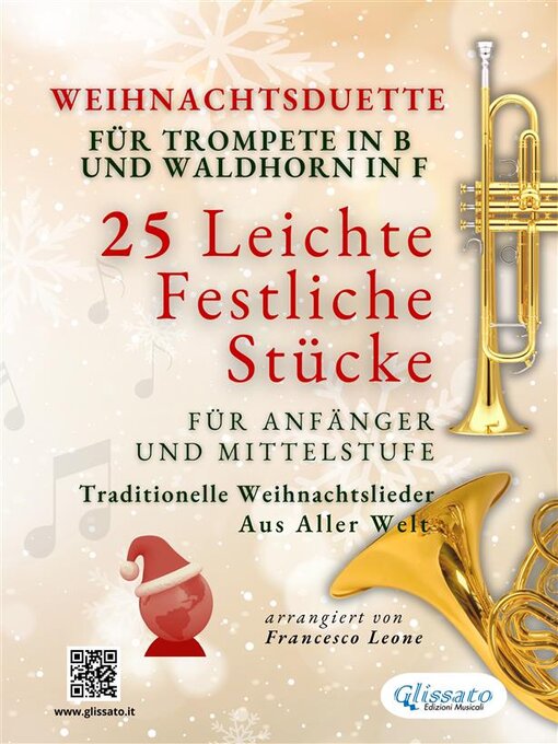 Title details for Weihnachtsduette für Trompete in B und Waldhorn in F--25 Leichte Festliche Stücke für Anfänger und Mittelstufe by John Henry Jr. Hopkins - Available